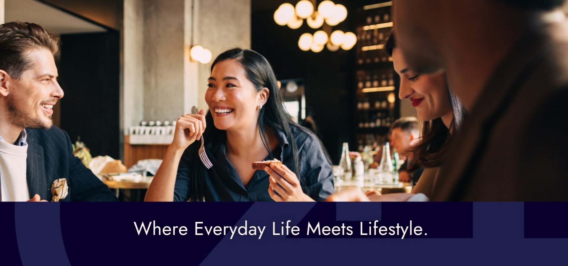 Where Everyday Life Meets Lifestyle